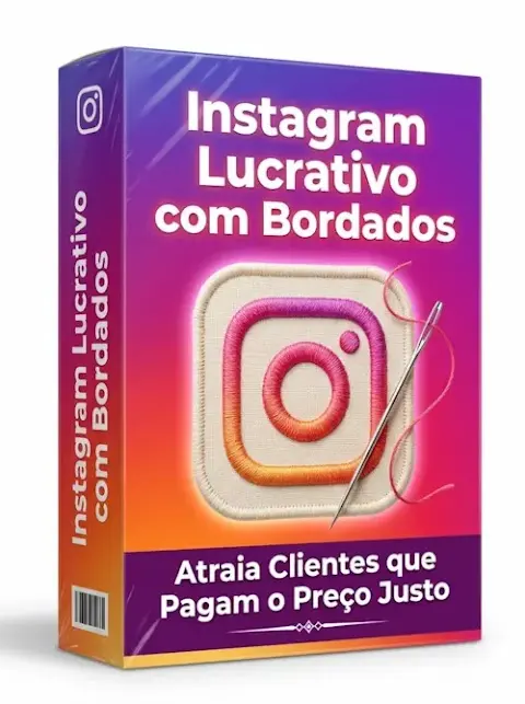 Instagram Lucrativo com Bordados
